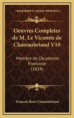 Oeuvres Completes de M. Le Vicomte de Chateaubr... [French] 1167944542 Book Cover