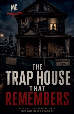 The Trap House That Remembers B0GYV84HHR Book Cover