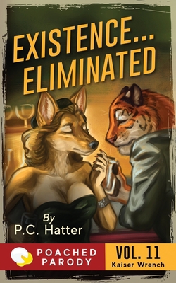 Existence...Eliminated: Poached Parody B08VYBPV62 Book Cover