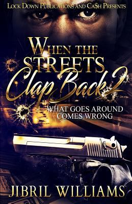 When the Streets Clap Back 2: What Goes Around ... 1717213685 Book Cover
