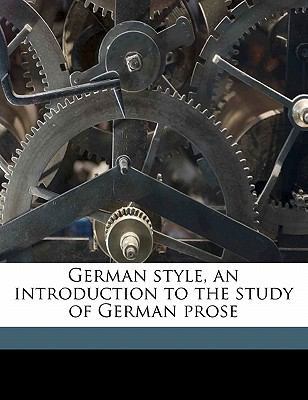 German Style, an Introduction to the Study of G... 1177943158 Book Cover