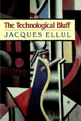 Thetechnological Bluff 080280960X Book Cover