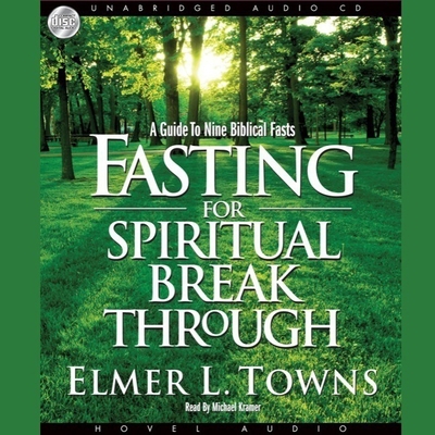 Fasting for Spiritual Breakthrough: A Guide to ... B08XL8KB8Z Book Cover
