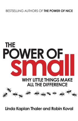 Paperback Power of Small : Why Little Things Make All the Difference Book