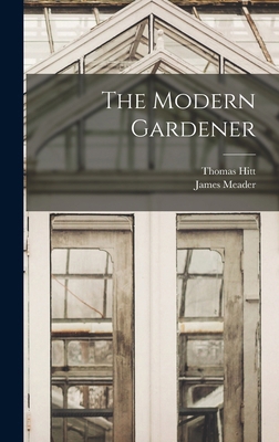 The Modern Gardener 101861804X Book Cover