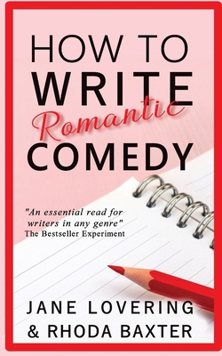 How to Write Romantic Comedy: A concise and fun... 1913752003 Book Cover