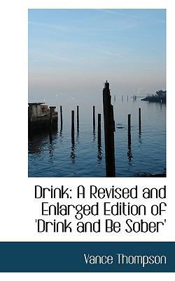 Drink: A Revised and Enlarged Edition of 'Drink... 1103741756 Book Cover