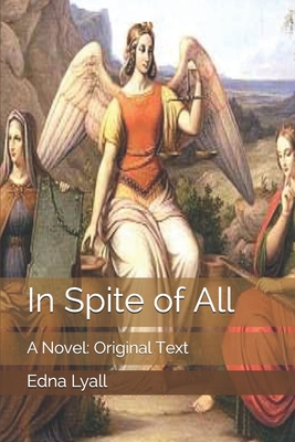 In Spite of All: A Novel: Original Text B0857CFLYT Book Cover