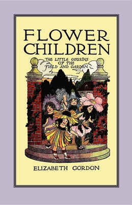 Flower Children: The Little Cousins of the Fiel... 1557090866 Book Cover