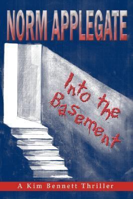 Into the Basement 0979699460 Book Cover