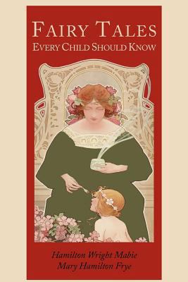 Fairy Tales Every Child Should Know [Illustrate... 161427181X Book Cover