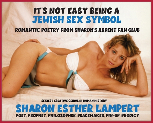It's Not Easy Being a Jewish Sex Symbol: The Ro... 1885872585 Book Cover