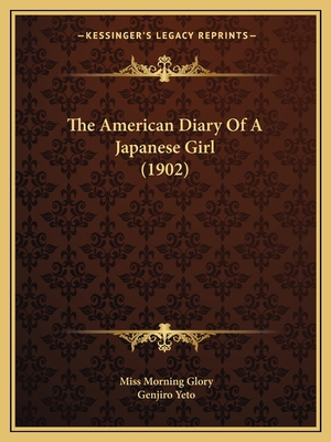 The American Diary Of A Japanese Girl (1902) 1165789337 Book Cover