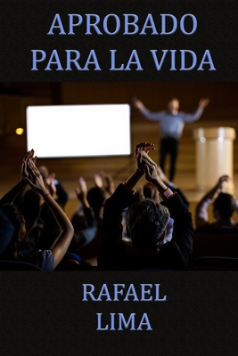 Aprobado para la vida [Spanish] B08FT9HSY2 Book Cover