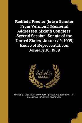 Redfield Proctor (late a Senator From Vermont) ... 1373696206 Book Cover