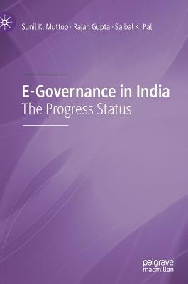 E-Governance in India: The Progress Status 9811388512 Book Cover