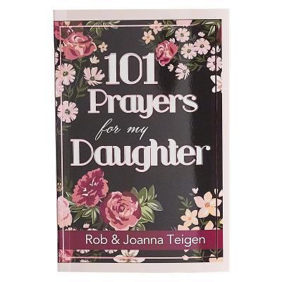 101 Prayers for My Daughter 1432113488 Book Cover