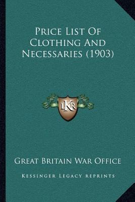 Price List Of Clothing And Necessaries (1903) 1166965988 Book Cover