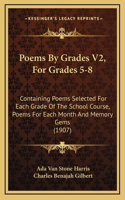 Poems By Grades V2, For Grades 5-8: Containing ... 1165040093 Book Cover