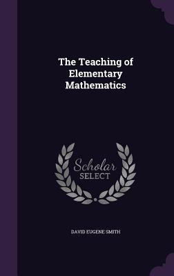 The Teaching of Elementary Mathematics 1356194362 Book Cover