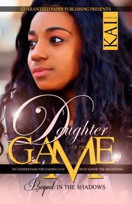 Daughter of the Game Prequel: In the Shadows 0979177537 Book Cover