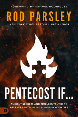 Pentecost If...: Ancient Secrets and Timeless T... 0768473012 Book Cover