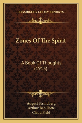 Zones Of The Spirit: A Book Of Thoughts (1913) 116722115X Book Cover