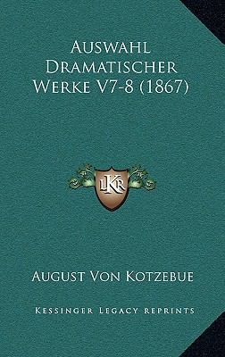 Auswahl Dramatischer Werke V7-8 (1867) [German] 116765370X Book Cover