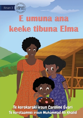 Elma Bakes Grandma's Cake - E umuna ana keeke t... 1922844829 Book Cover