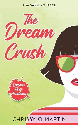 The Dream Crush 1735452793 Book Cover