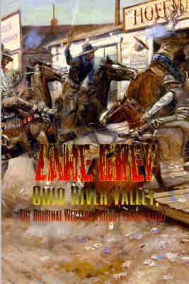 Ohio River Valley, the Original Western Trilogy... 1530836158 Book Cover