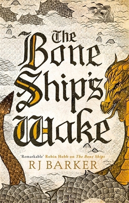 The Bone Ship's Wake: Book 3 of the Tide Child ... 0356511863 Book Cover