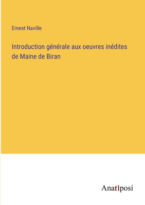 Introduction générale aux oeuvres inédites de M... [French] 3382737566 Book Cover
