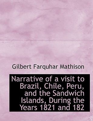 Narrative of a Visit to Brazil, Chile, Peru, an... 1115347829 Book Cover