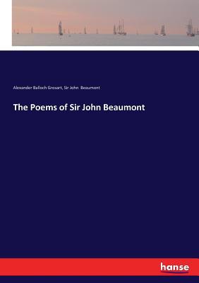 The Poems of Sir John Beaumont 333740782X Book Cover