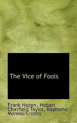 The Vice of Fools 1117554651 Book Cover