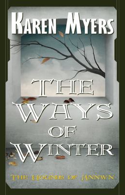 The Ways of Winter: A Virginian in Elfland 0963538438 Book Cover