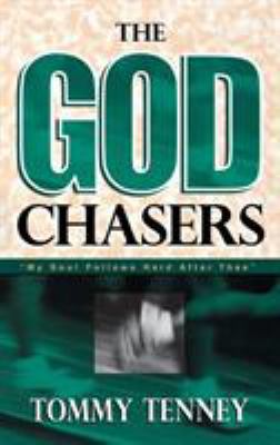 God Chasers: "My Soul Follows Hard After Thee" 0768413699 Book Cover