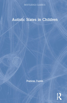 Autistic States in Children 036754735X Book Cover