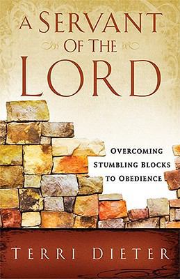 A Servant of the Lord: Overcoming Stumbling Blo... 1599791897 Book Cover