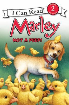 Marley: Not a Peep!: An Easter and Springtime B... 0062074776 Book Cover