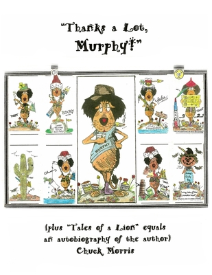 "Thanks a Lot, Murphy!" (plus "Tales of a Lion"... 1645304361 Book Cover