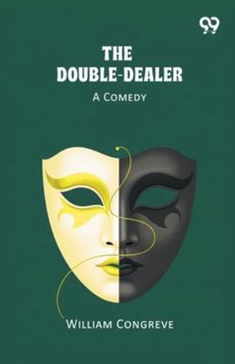 The Double-Dealer A Comedy 937483197X Book Cover
