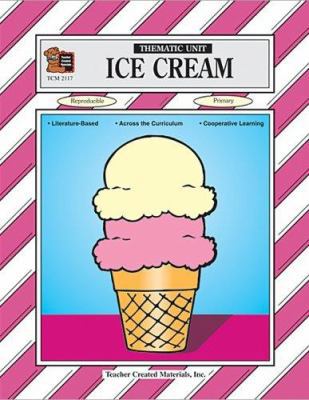 Ice Cream Thematic Unit 1576901173 Book Cover