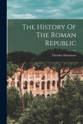 The History Of The Roman Republic 1017795460 Book Cover