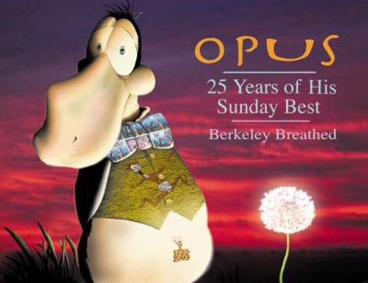 Opus: 25 Years of His Sunday Best 031610714X Book Cover