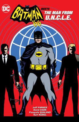 Batman '66 Meets the Man from U.N.C.L.E. 1401268641 Book Cover