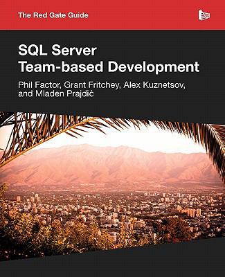 The Red Gate Guide to SQL Server Team-based Dev... 190643459X Book Cover