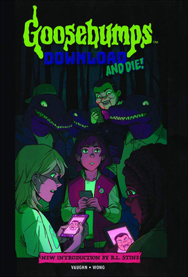 Goosebumps: Download and Die! (Graphic Novel) 0606414940 Book Cover