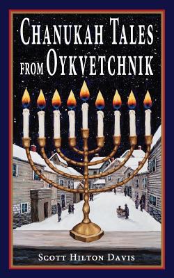 Chanukah Tales from Oykvetchnik 0997533412 Book Cover